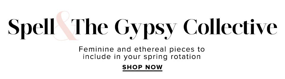 Spell & the Gypsy Collective. Shop Now
