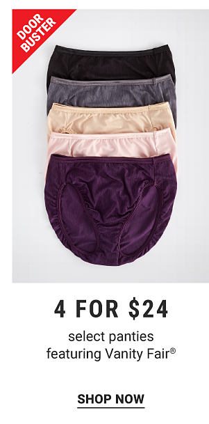 Doorbuster - Select panties featuring Vanity Fair - 4 for $24. Shop Now.