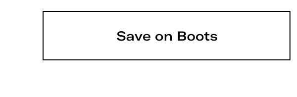 Click Here To Save On Boots.