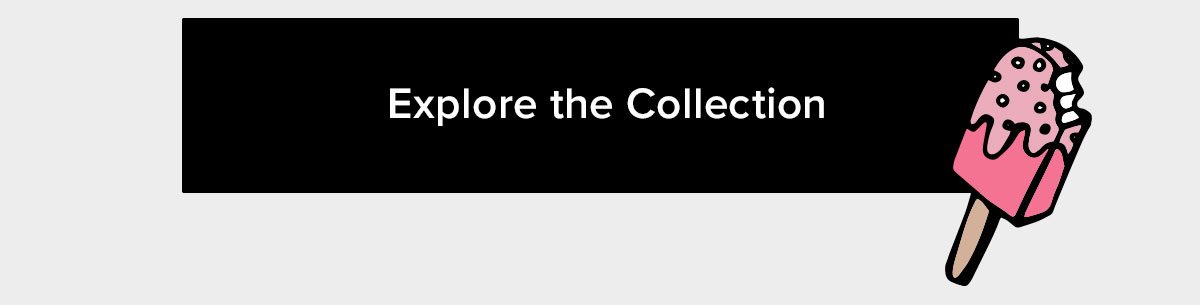 Explore the Collection