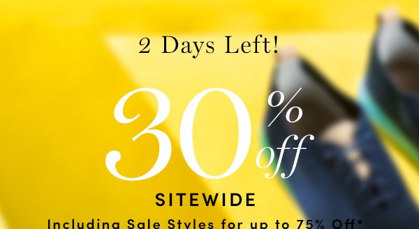 2 Days Left! 30% off SITEWIDE Including Sale Styles for up to 75% Off* *IN FULL-PRICE RETAIL STORES & COLEHAAN.COM ONLY. OFFER ENDS 4/25/18. SOME EXCLUSIONS APPLY.