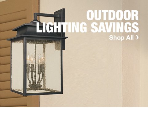 Outdoor | Lighting Savings | Shop All