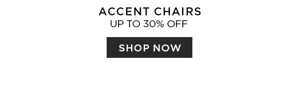 Accent Chairs - Up To 30% Off - Shop Now