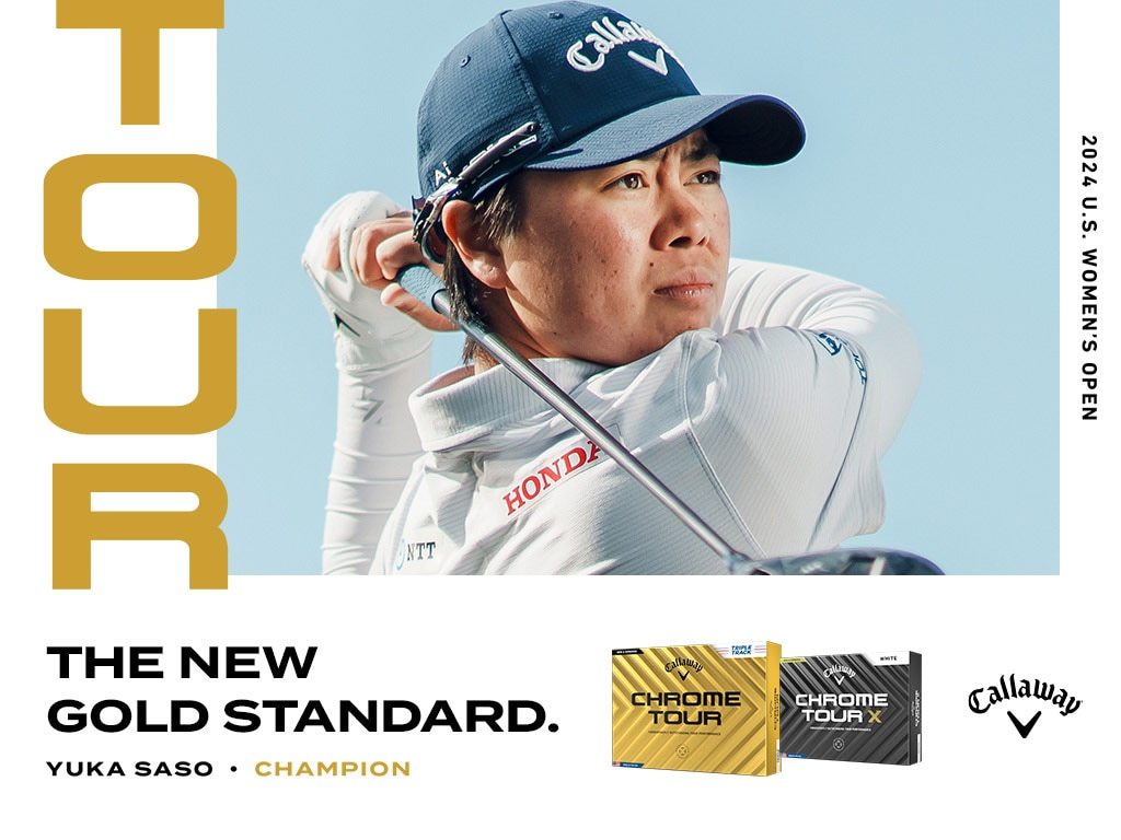 Yuka Saso - 2024 U.S. Women's Open Champion | Chrome Tour | The New Gold Standard.