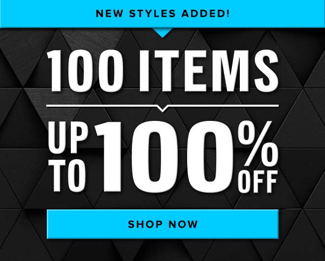 Last Chance - 100 Items Up to 100% Off - Shop Now