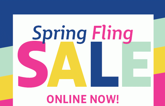 spring fling sale - online now