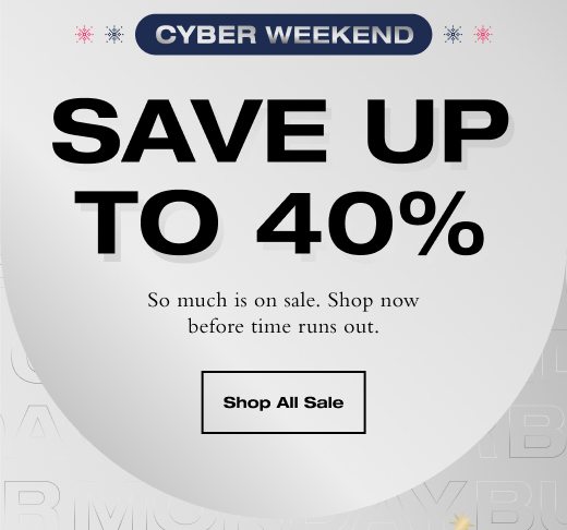 Save up to 40%. So much is on sale. Shop now before time runs out. SHOP ALL SALE