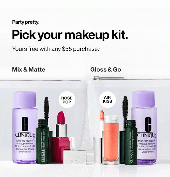  Party pretty.Pick your makeup kit. Yours free with any $55 purchase.*