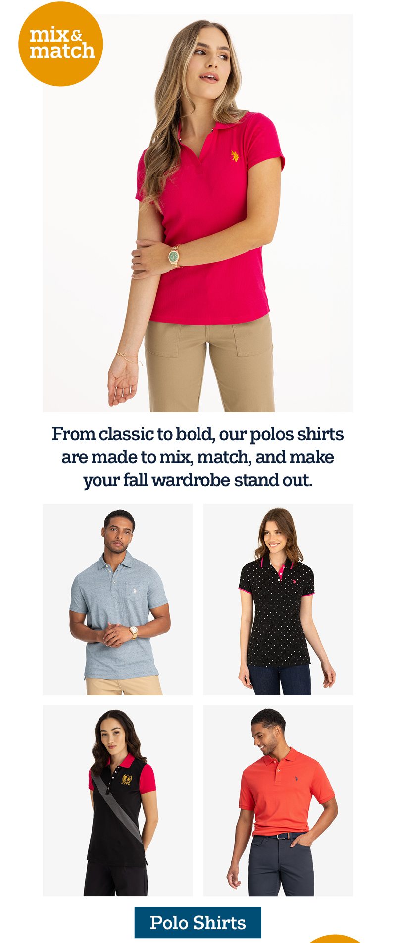 From classic to bold, our polos shirts are made to mix, match, and make your fall wardrobe stand out. Shop polo shirts