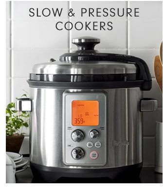 SLOW & PRESSURE COOKERS