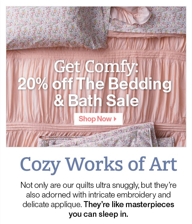 20% off The Bedding and Bath Sale >