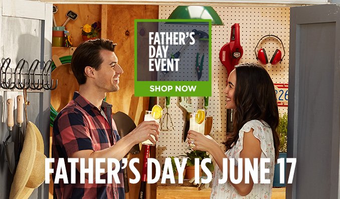 FATHER'S DAY EVENT | SHOP NOW | FATHER'S DAY IS JUNE 17