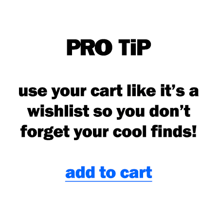 pro tip - add to cart