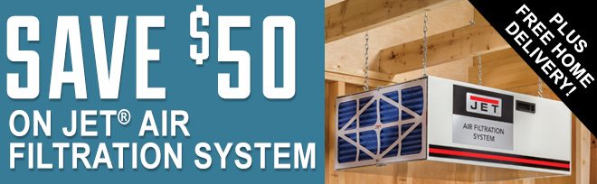 Save $50 on the Jet Air Filtration System