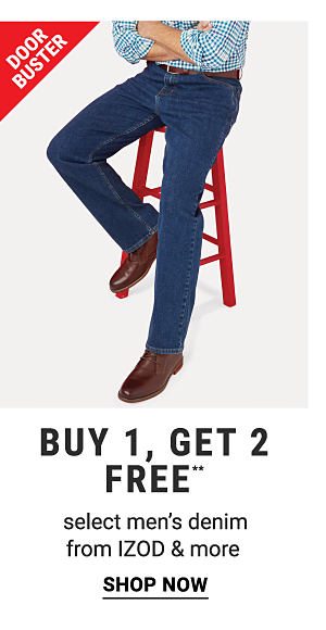 Door Buster. Buy 1, Get 2 Free select men's denim from IZOD & more. Shop now. 