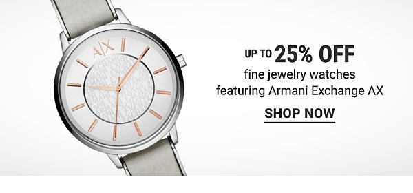 Up to 25% off fine jewelry watches featuring Armani Exchange AX. Shop Now.