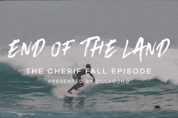 Cherif Fall x Billabong End of The Land 