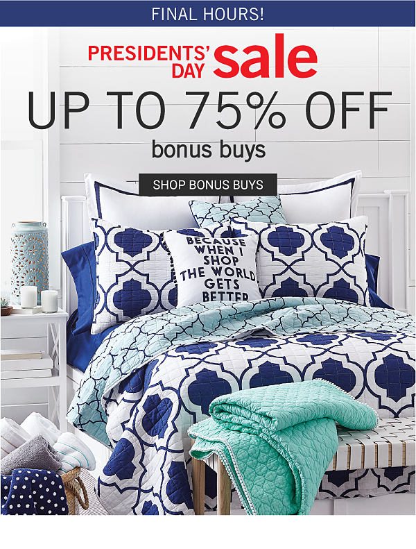 PRESIDENTS DAY SALE - Up to 75% off Bonus Buys. Shop Bonus Buys.