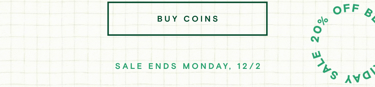 BUY COINS. SALE ENDS MONDAY. 12/2