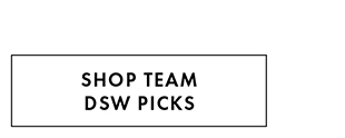 SHOP TEAM DSW PICKS