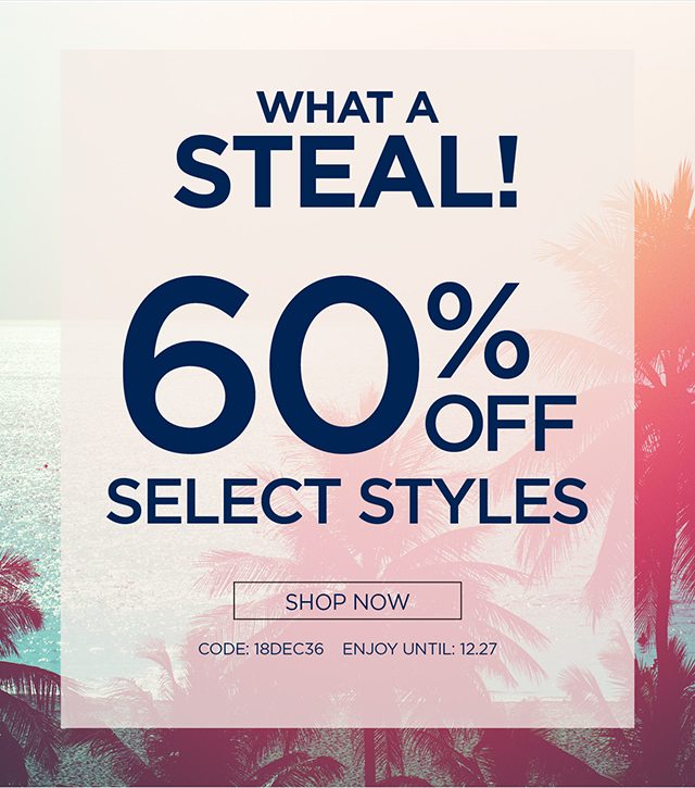 60% Off Select Styles - Shop Now