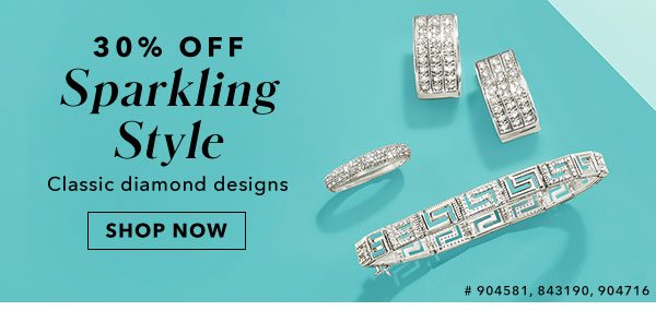 30% Off Sparkling Style. Shop Now