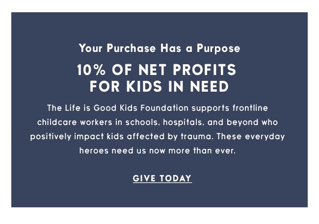 donate to the Life is Good Kids Foundation