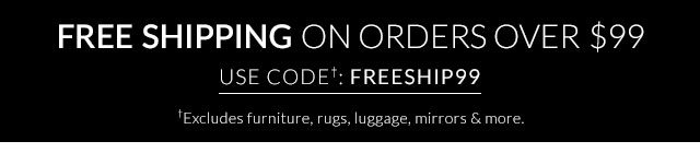 FREE SHIPPING ON ORDERS OVER $99 WITH CODE: FREESHIP99