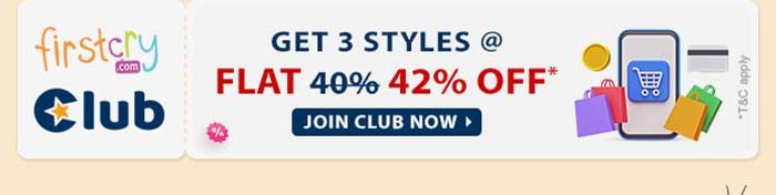 FirstCry Club Get 3 styles Flat 42% OFF* Join Club Now
