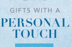 Gifts With a Personal Touch