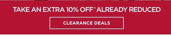 Extra 10% off already reduced items!