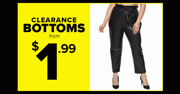 Clearance Bottoms from $1.99