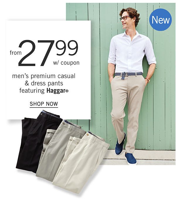 New - Men's premium casual & dress pants featuring Haggar from $27.99 w/ coupon. Shop Now.