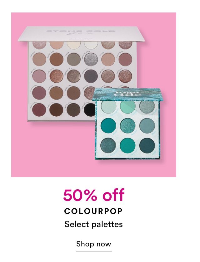 50% off Colourpop select palettes