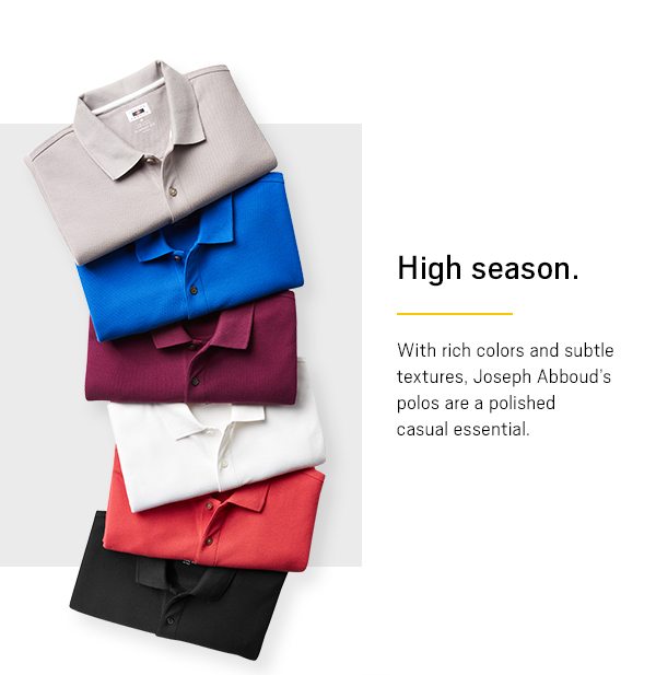 High Season. With rich colors and subtle textures, Joseph Abbouds polos are a polished casual essential.