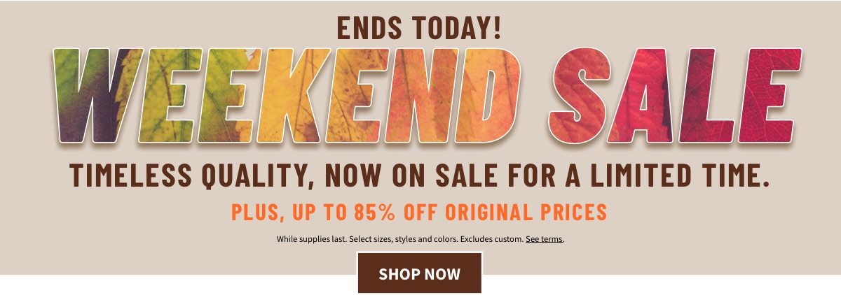 Weekend Sale + Up To 85% Off Original Prices - Shop Now