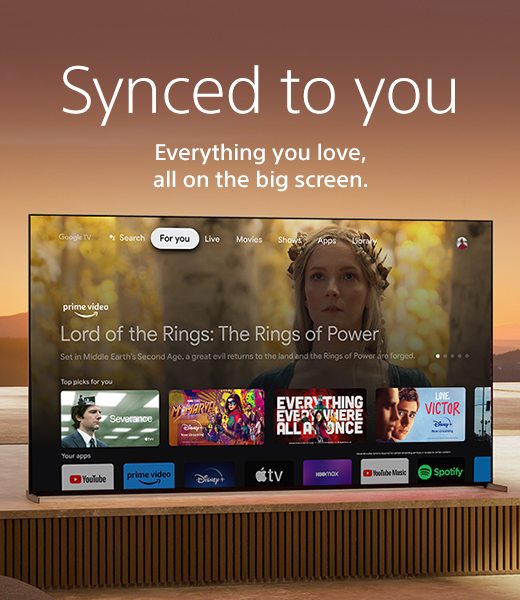 Synced to you | Everything you love, all on the big screen.