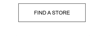 FIND A STORE