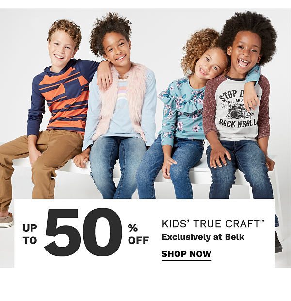 Up to 50% off kids' True Craft™ - Exclusively at Belk. Shop Now.