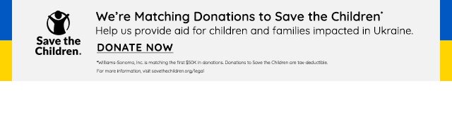 WE'RE MATCHING DONATIONS TO SAVE THE CHILDREN IN UKRAINE