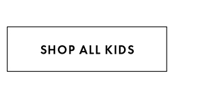 SHOP ALL KIDS