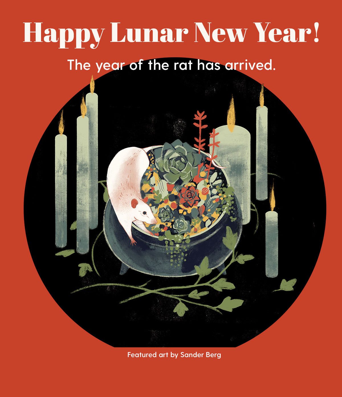Happy Lunar New Year! The year of the rat has arrived. Featured art by Sander Berg