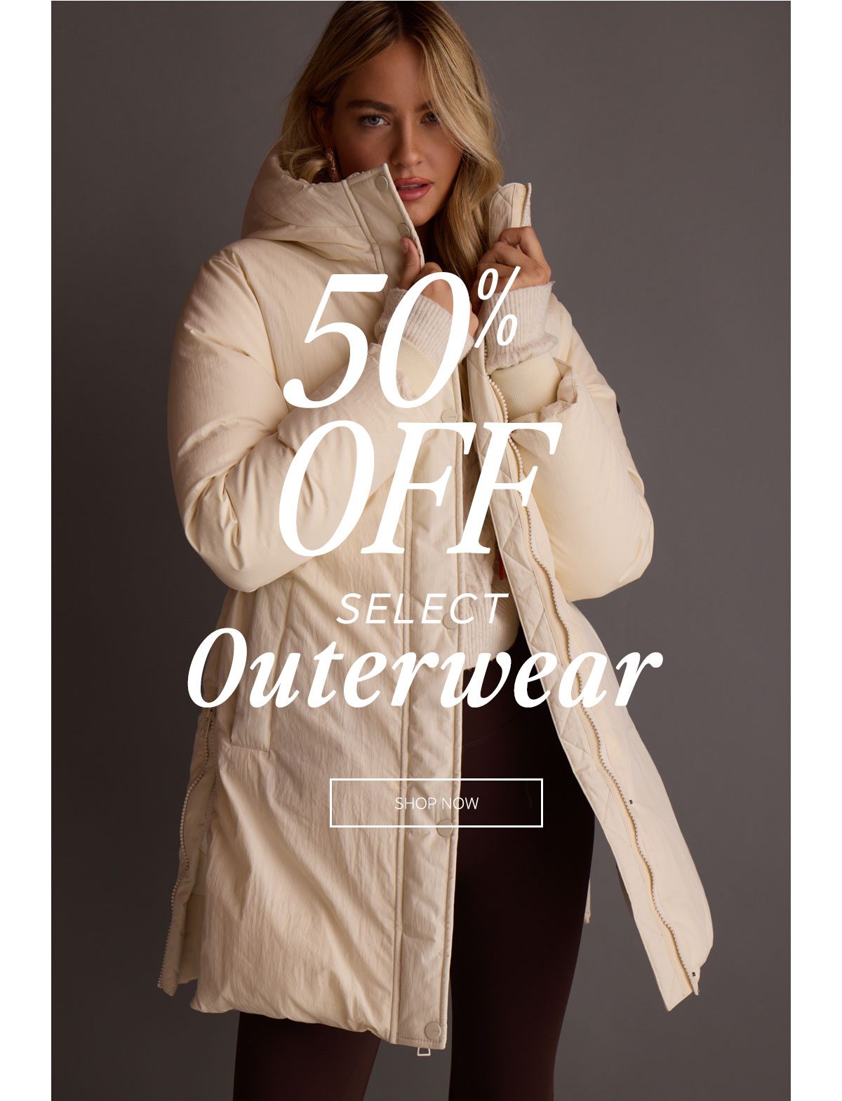 50% off select Outerwear