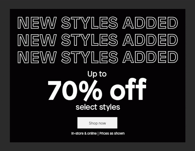 New Styles Added | Up to 70% off select styles