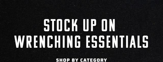 Stock Up On Wrenching Essentials