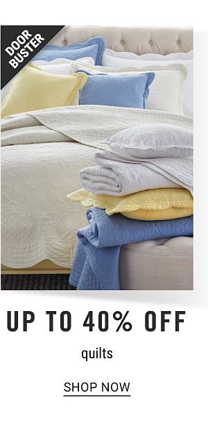 Doorbuster - Up to 40% off quilts. Shop Now.