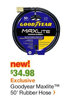 NEW $34.98 EXCLUSIVE GOODYEAR MAXLITE(TM) 50' RUBBER HOSE