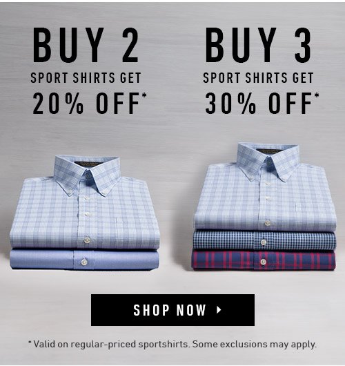 Buy 2 Regular Priced Sport Shirts Get 20% Off