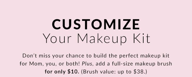 Customize Your Makeup Kit