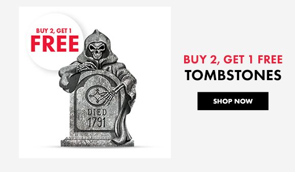 Buy 2, Get 1 Free | Tombstones | Shop Now